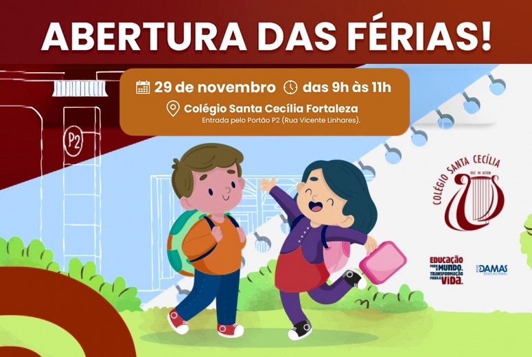 Colégio Santa Cecília Fortaleza – Abertura das Férias