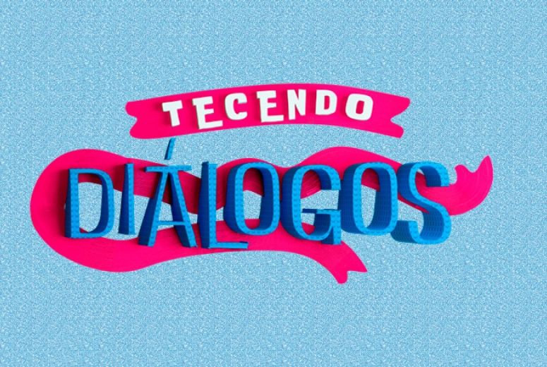 Tecendo Diálogos Tecendo Diálogos
