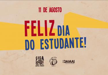 Feliz Dia do Estudante!